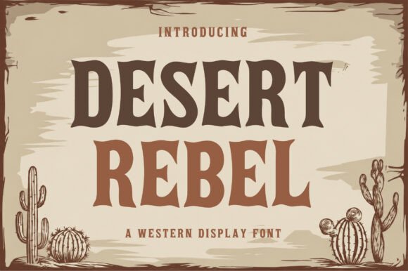Desert Rebel: Bold Western Typography, Done Right