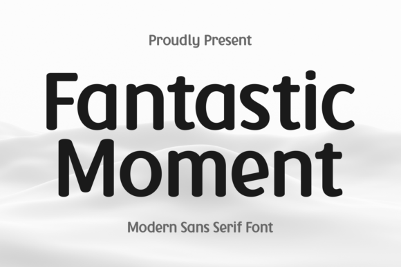 Fantastic Moment: The Sans Serif That Bridges Eras and Expressions