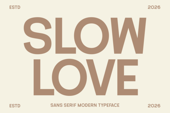 Slow Love: Where Timeless Typography Meets Modern Clarity